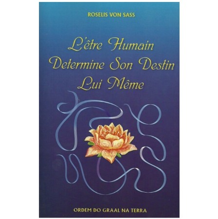 L'être humain détermine son destin lui-même L'être humain détermine son destin lui-même