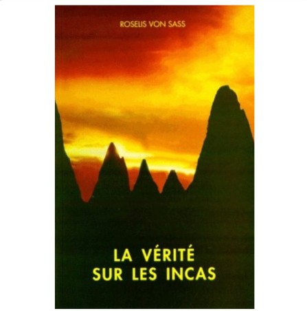 La vérité sur les incas La vérité sur les incas